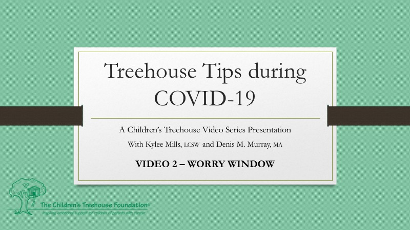 Worry Window Example CLIMB @ Home Activities - Children's Treehouse Foundation
